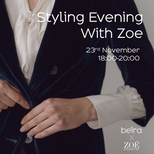 Beira X Zoë Styling Evening